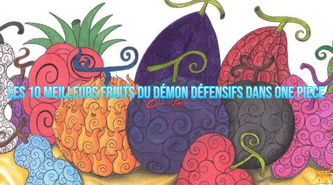 Les 10 Meilleurs Fruits du Démon Défensifs dans One Piece