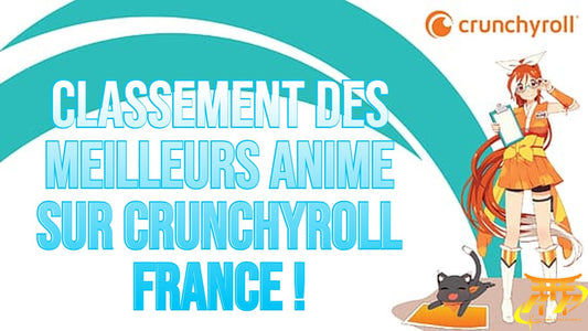 Classement des meilleurs Anime sur Crunchyroll France 