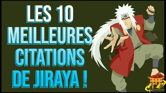 Les 10 meilleures citations de Jiraya !