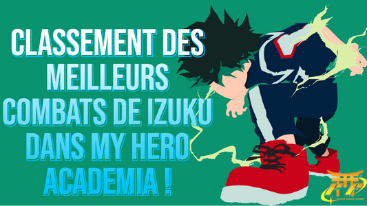 Classement des Meilleurs Combats de Izuku dans My Hero Academia 