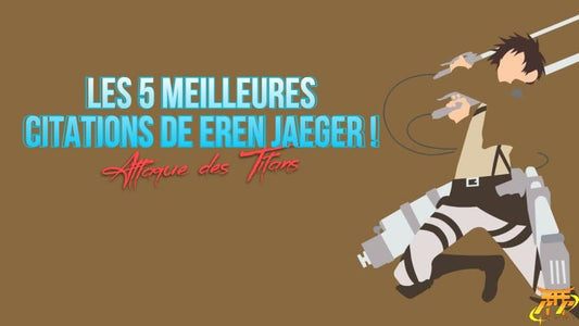 Les 5 meilleures citations de Eren Jäger!